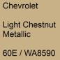 Preview: Chevrolet, Light Chestnut Metallic, 60E / WA8590.